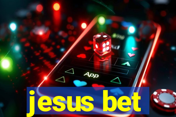 jesus bet